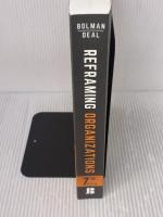Reframing Organizations: Artistry, Choice, and Leadership Jossey-Bass Lee G.Bolman