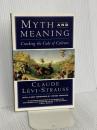 Myth and Meaning: Cracking the Code of Culture Schocken ClaudeLevi-Strauss