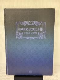 【※カバー無し】DARK SOULS II DESIGN WORKS (ファミ通の攻略本) KADOKAWA/エンターブレイン 週刊ファミ通編集部