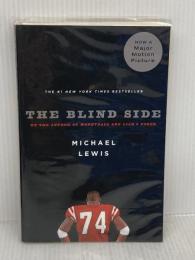 The Blind Side: Evolution of a Game W W Norton & Co Inc MichaelLewis
