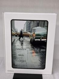 まだ見ぬソール・ライター THE UNSEEN SAUL LEITER 青幻舎 マーギット・アーブ