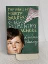 The Fabled Fourth Graders of Aesop Elementary School Yearling CandaceFleming