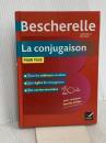Bescherelle - La conjugaison pour tous Editions Hatier