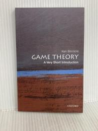 Very Short Introductions: Game Theory Oxford University Press (Japan) Ltd. Ken Binmore