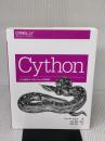 Cython ―Cとの融合によるPythonの高速化 オライリージャパン クルト・W.スミス