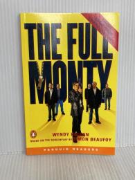 The Full Monty (Penguin Readers:Level4) Pearson Japan WendyHolden