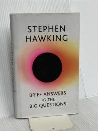 Brief Answers to the Big Questions: the final book from Stephen Hawking John Murray Publishers Ltd StephenHawking