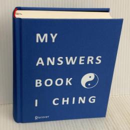 MY ANSWERS BOOK 易経版 (マイアンサーズ) ディスカヴァー・トゥエンティワン 東洋哲学研究会