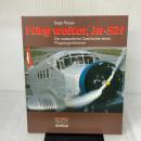 Flieg weiter, Ju-52. Die erstaunliche Geschichte eines Flugzeugveteranen