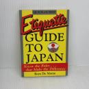 Etiquette Guide to Japan Tuttle Publishing Boye LafayetteDe Mente