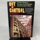 Out Of Control: The New Biology Of Machines, Social Systems, And The Economic World Basic Books KevinKelly