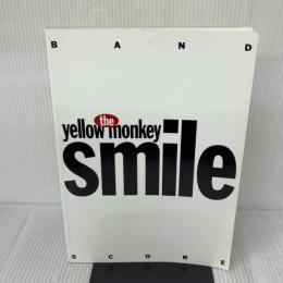 スコアブック ザ・イエロー・モンキー/スマイル スコアーハウス THE YELLOW MONKEY