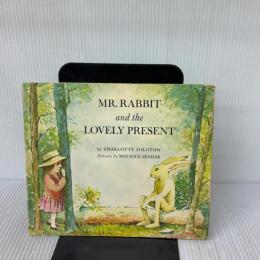Mr. Rabbit and the Lovely Present: An Easter And Springtime Book For Kids HarperCollins CharlotteZolotow