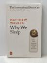 Why We Sleep: The New Science of Slee...