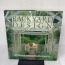 Backyard Design: Making the Most of the Space Around Your House Bulfinch Pr KarenBussolini