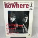 nowhere Vol.3 特集：ビートルズ誕生の瞬間 ノーウェア 3号 プロデュース・センター出版局 ノーウェア編集室