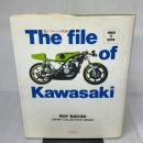 The file of Kawasaki　熱いクルマの系譜 株式会社リンドバーグ ロイ・ベーコン