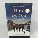 How Do You Live? Little, Brown Books for Young Readers GenzaburoYoshino