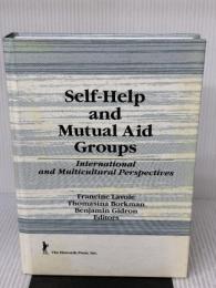 【※イタミ有り】Self-Help and Mutual Aid Groups: International and Multicultural Perspectives (PREVENTION IN HUMAN SERVICES)