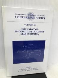 Hot and Cool: Bridging Gaps in Massive-Star Evolution Astronomical Society of the pacific Leitherer, C.