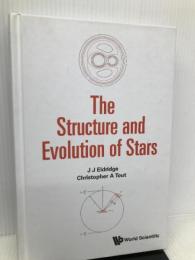 The Structure and Evolution of Stars World Scientific Publishing Europe Ltd Eldridge, J. J.
