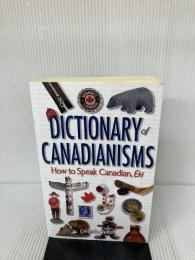 Dictionary of Canadianisms: How to Speak Canadian, Eh Folklore Publishing Telfer, Geordie