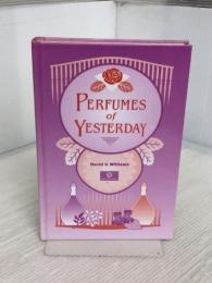 Perfumes of Yesterday Micelle Press Williams, David G