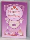 Perfumes of Yesterday Micelle Press Williams, David G