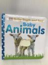Baby Touch and Feel: Baby Animals DK Children DK