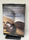Competence, Condemnation, and Commitment: An Integrated Theory of Mental Health Law (LAW AND PUBLIC