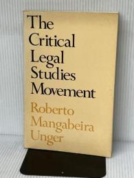 The Critical Legal Studies Movement Harvard University Press Unger, Roberto Mangabeira