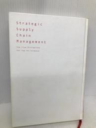 戦略的サプライチェーンマネジメント ―― 競争優位を生み出す5つの原則 英治出版 ショシャナ・コーエン