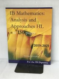 IB Mathematics: Analysis and Approaches HL in 150 pages: 2022 Edition Independently Published Feretzakis, George