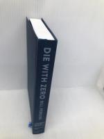 DIE WITH ZERO 人生が豊かになりすぎる究極のルール ダイヤモンド社 ビル・パーキンス
