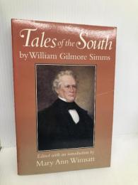 Tales of the South University of South Carolina Press Simms, William Gilmore