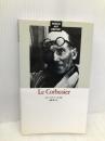 ル・コルビュジェ (パルコ美術新書) パルコ ノルベルト フーゼ