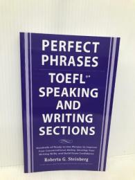 PERFECT PHRASES FOR TOEFL SPEAKING & WRITING SECTIONS (Perfect Phrases for the Toefl) McGraw-Hill Education Steinberg, Roberta
