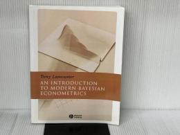 An Introduction to Modern Bayesian Econometrics Wiley Lancaster, Tony