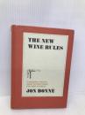 The New Wine Rules: A Genuinely Helpful Guide to Everything You Need to Know Ten Speed Press Bonné, Jon