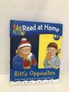 Read at Home: First Skills: Biff's Opposites Oxford University Press Hunt, Roderick