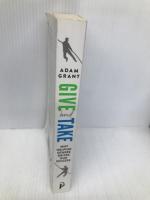 Give and Take: Why Helping Others Drives Our Success Weidenfeld & Nicolson Grant, Adam