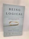 Being Logical: A Guide to Good Thinking Random House Trade Paperbacks McInerny, D.Q.