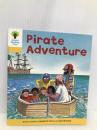 Oxford Reading Tree: Level 5: Stories: Pirate Adventure Oxford University Press Hunt, Roderick
