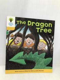 Oxford Reading Tree: Level 5: Stories: The Dragon Tree Oxford University Press Hunt, Roderick