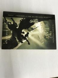 Percy Jackson and the Olympians, Book Five: The Last Olympian (Percy Jackson & the Olympians, 5) Disney Book Group Riordan, Rick