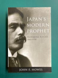 Japan's Modern Prophet: Uchimura Kanzo 1861-1930　近代日本の預言者 内村鑑三　【洋書】
