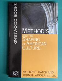 Methodism and the Shaping of American Culture　【洋書】