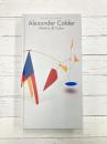 アレクサンダー・カルダー展　Motion&Color　(図録)