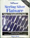 Warman's Sterling Silver Flatware　Value & Identification Guide