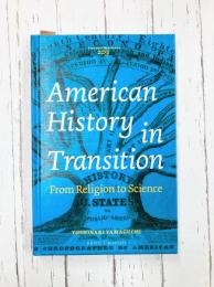 American History in Transition　From Religion to Science 　(Costerus New)　【洋書】